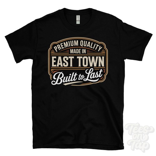 Made east town - in, t-shirt